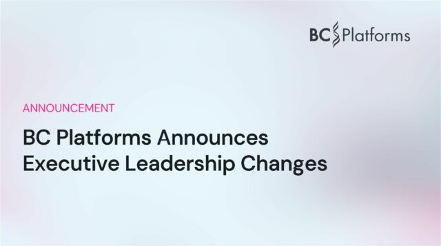 BC Platforms Announces Executive Leadership Changes 