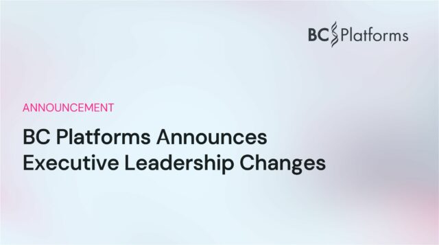 BC Platforms Announces Executive Leadership Changes