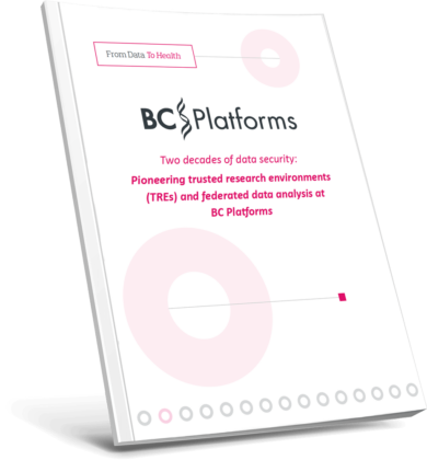 Two decades of data security: Pioneering Trusted Research Environments (TREs) and Federated Data Analysis at BC Platforms